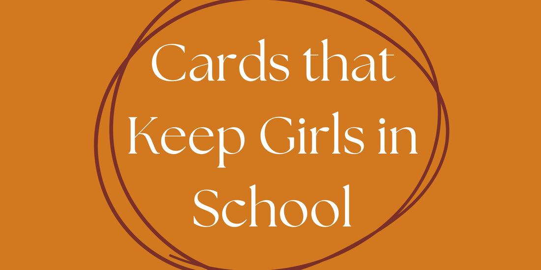 Cards that Keep Girls in School