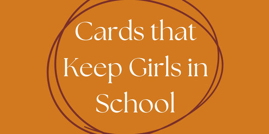 Cards that Keep Girls in School