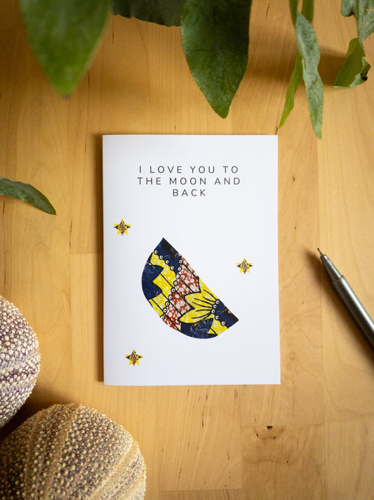 I Love You to the Moon and Back Greeting Card